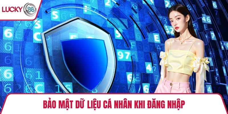 Bảo mật dữ liệu cá nhân khi đăng nhập