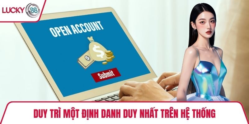 Duy trì một định danh duy nhất trên hệ thống